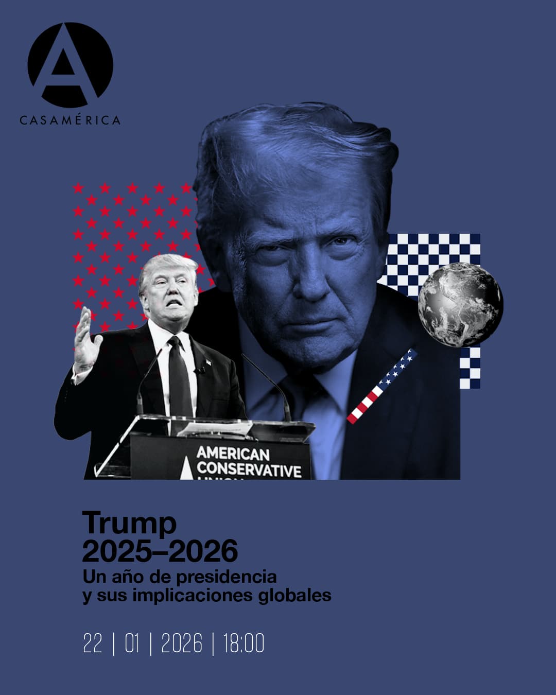 🌏💬 𝐓𝐫𝐮𝐦𝐩 𝟐𝟎𝟐𝟓–𝟐𝟎𝟐𝟔: 𝐔𝐧 𝐚𝐧̃𝐨 𝐝𝐞 𝐩𝐫𝐞𝐬𝐢𝐝𝐞𝐧𝐜𝐢𝐚 𝐲 𝐬𝐮𝐬 𝐢𝐦𝐩𝐥𝐢𝐜𝐚𝐜𝐢𝐨𝐧𝐞𝐬 𝐠𝐥𝐨𝐛𝐚𝐥𝐞𝐬 

Un conversatorio de alto nivel que abordará las decisiones más controvertidas, los giros estratégicos y las declaraciones que han marcado el regreso de Trump a la Casa Blanca desde enero de 2025. Analizaremos el impacto de su presidencia en los principales ejes internacionales —político, económico, social y cultural— con especial atención a sus repercusiones en Europa e Iberoamérica. 

👥 Con Pedro Rodríguez, Carlota Encina y José Antonio Gurpegui.
Modera: Anna Bosch (@laboschb).
 
📅 Jueves 22 de enero.
⌚ 18:00.
📍 Anfiteatro Gabriela Mistral | acceso por Marqués del Duero, 2.
🎟️ Entrada libre hasta completar aforo.
🔗 Más información en nuestra web, enlace en la biografía.