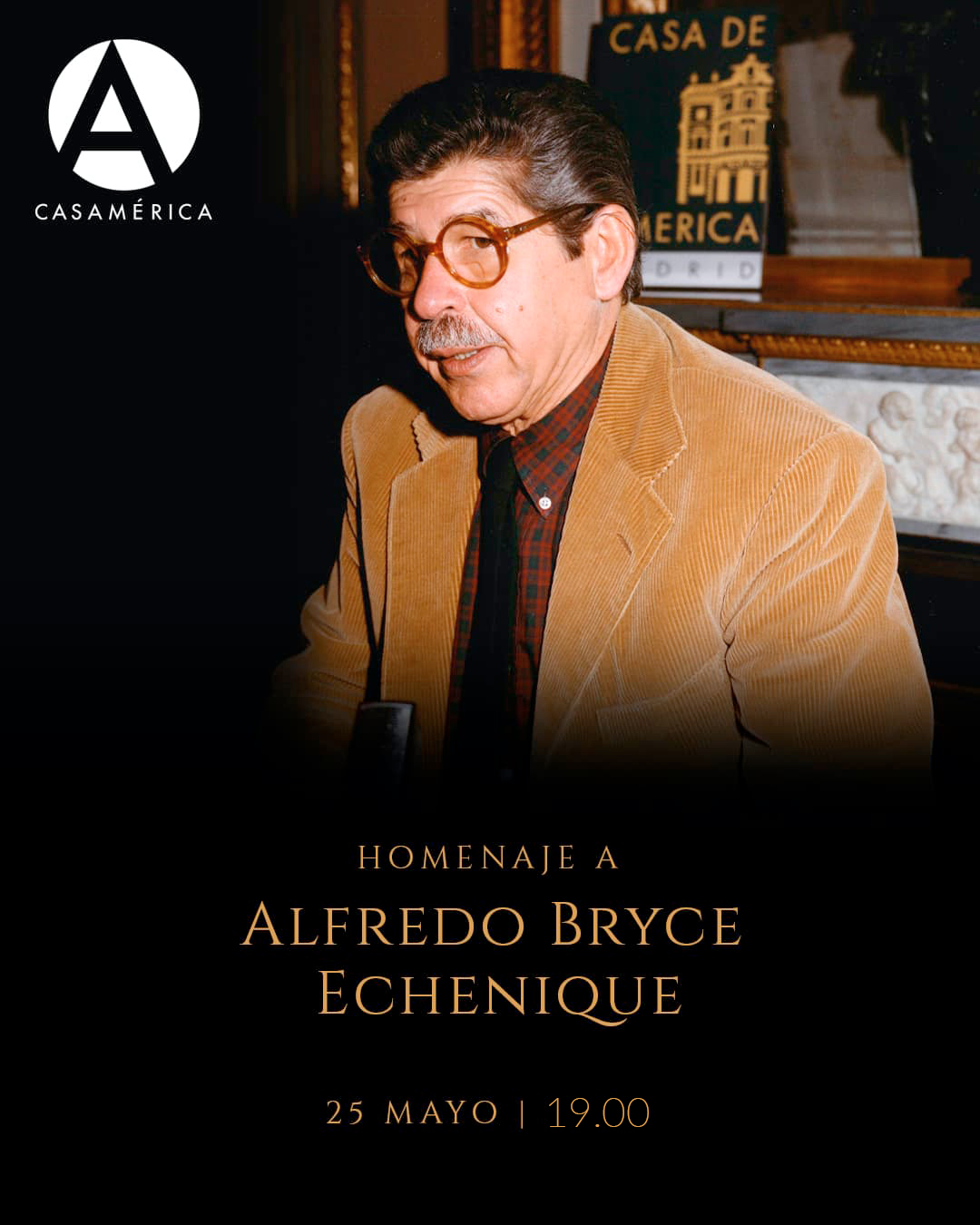 📚🇵🇪 Homenaje a Alfredo Bryce Echenique.

Recordamos a una de las voces más singulares, luminosas e irreverentes de la narrativa en lengua española. Autor de títulos imprescindibles como Un mundo para Julius o La vida exagerada de Martín Romaña, Bryce Echenique construyó un universo literario inconfundible donde la ironía, la melancolía y el humor conviven con una aguda mirada sobre la fragilidad humana.

Durante el acto, se proyectará un vídeo homenaje a Bryce Echenique realizado por @RTVE.

👥 Con César Ferreira, Carlos Franz, Elena Torres y Jorge Eduardo Benavides.
🤝 Con @embajadaperuenespana y @rtve.

📅 Lunes 25 de mayo.
⌚ 19:00.
📍 Salón de Embajadores.
🎟️ Entrada libre hasta completar aforo.

🔗 Más información en el enlace de la biografía.

#AlfredoBryceEchenique #Literatura #Perú #Homenaje