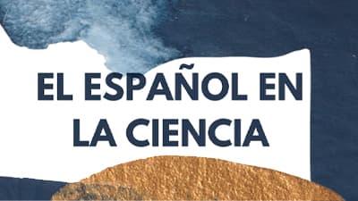 El español en la ciencia