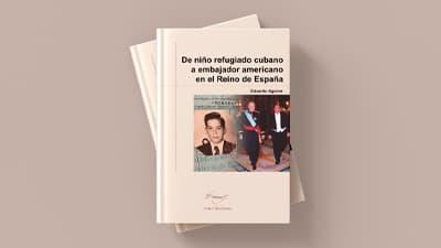 De niño refugiado cubano a embajador americano en el Reino de España