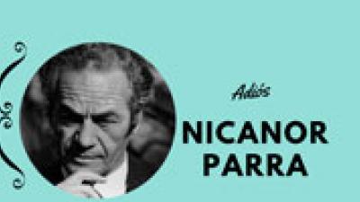 Adiós a Nicanor Parra